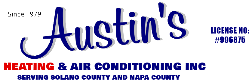 Contact Us Napa Vacaville Fairfield Ca Austin S Air Conditioning Heating Inc
